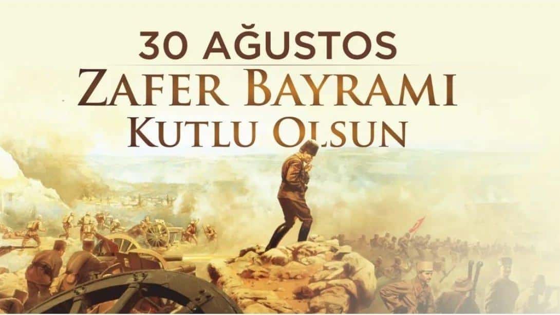 30 Ağustos Zafer Bayramı kutlu olsun.