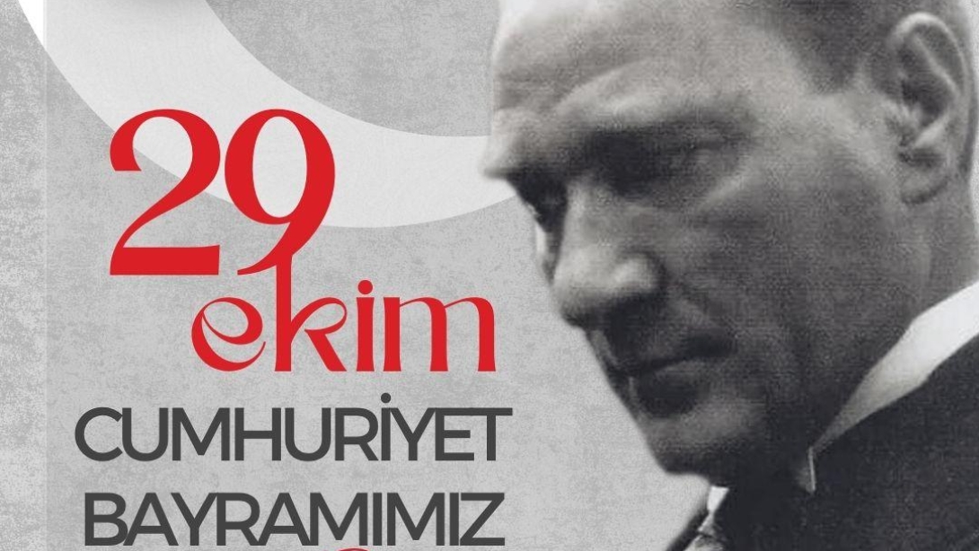  29 Ekim Cumhuriyet Bayramı Kutlu Olsun